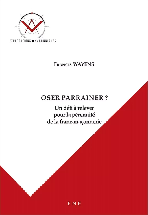 Oser parrainer ? - Francis Wayens - EME Editions