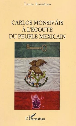 Carlos Monsivais à l'écoute du peuple mexicain