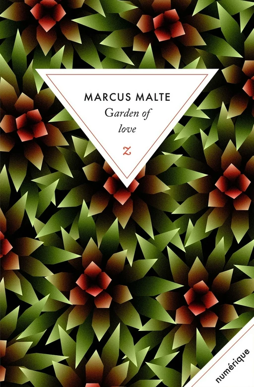 Garden of love - Marcus Malte - Zulma