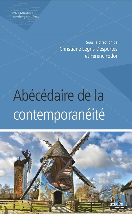 Abécédaire de la contemporanéité - Christiane Legris-Desportes, Ferenc Fodor - Academia