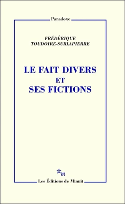 Le Fait divers et ses fictions