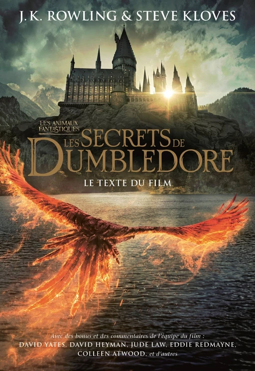 Les Animaux fantastiques : Les Secrets de Dumbledore – Le texte du film - J.K. Rowling, Steve Kloves - Pottermore