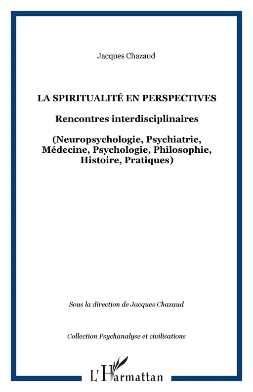 La spiritualité en perspectives - Jacques Chazaud - Editions L'Harmattan