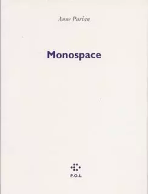 Monospace - Anne Parian - POL Editeur