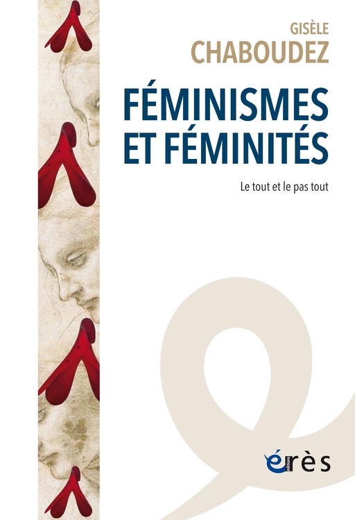 Féminismes et féminités - Gisèle Chaboudez - Eres