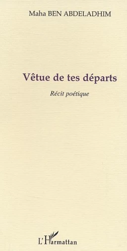 Vêtue de tes départs