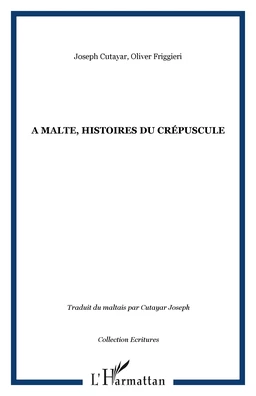 A Malte, histoires du crépuscule