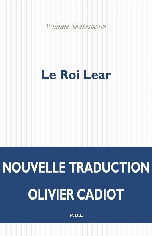 Le Roi Lear - William Shakespeare - POL Editeur