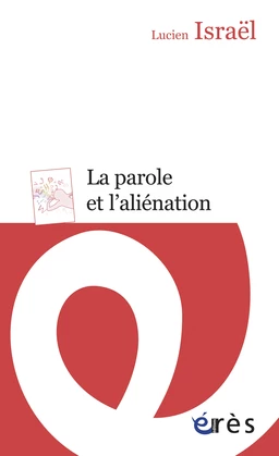 La parole et l'aliénation