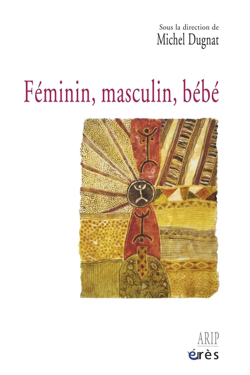 Féminin, masculin, bébé - Michel Dugnat - Eres