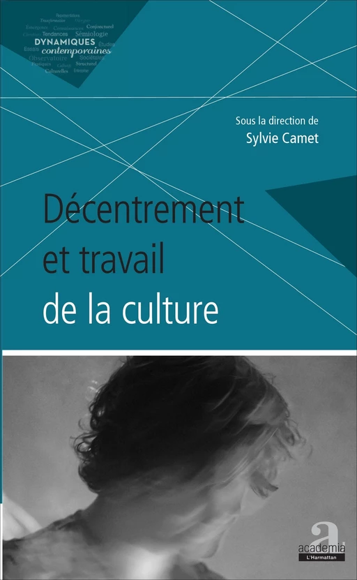 Décentrement et travail de la culture - Sylvie Camet - Academia