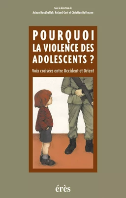 Pourquoi la violence des adolescents ?