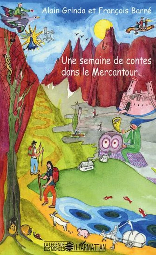 Une semaine de contes dans le Mercantour - François Barré, Alain Grinda - Editions L'Harmattan