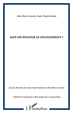 Sait-on piloter le changement ?