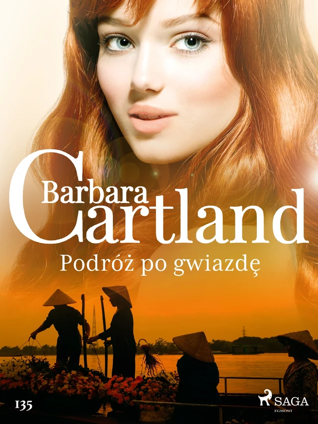 Podróż po gwiazdę - Ponadczasowe historie miłosne Barbary Cartland - Barbara Cartland - Saga Egmont International