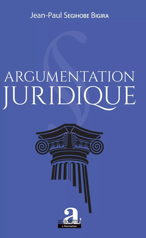 Argumentation juridique - Jean-Paul Segihobe Bigira - Academia