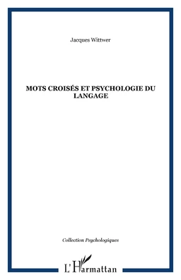 Mots croisés et psychologie du langage