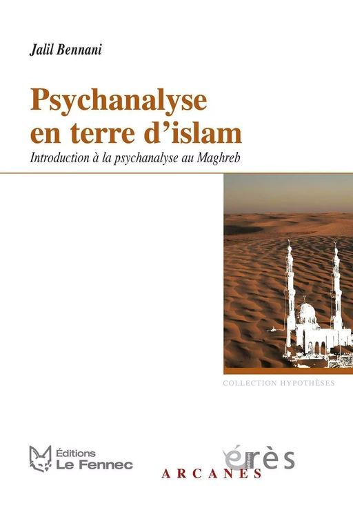 Psychanalyse en terre d'Islam - Jalil BENNANI - Eres