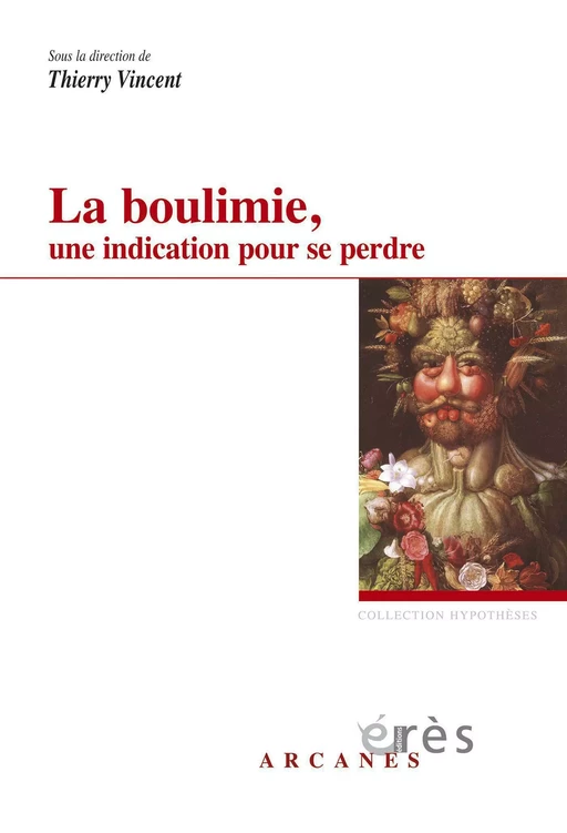 La boulimie, une indication pour se perdre - Thierry Vincent - Eres