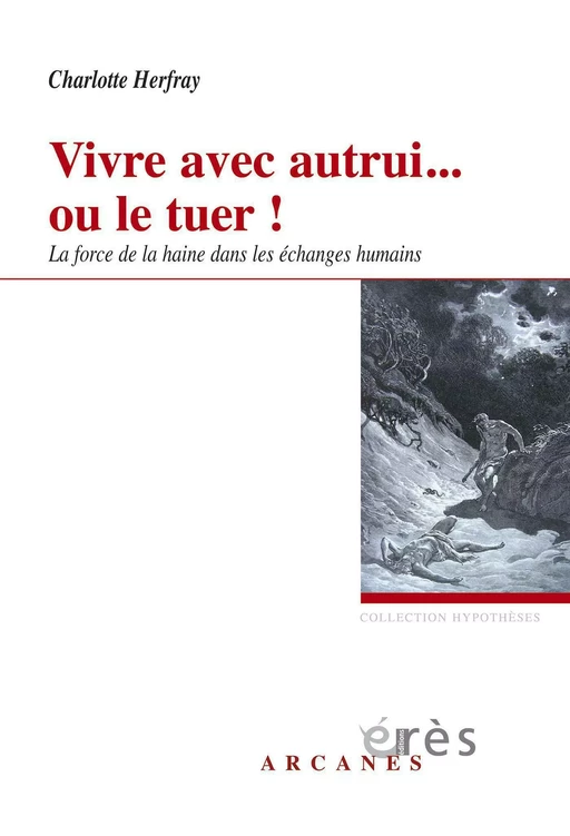 Vivre avec autrui... ou le tuer ! - Charlotte Herfray - Eres