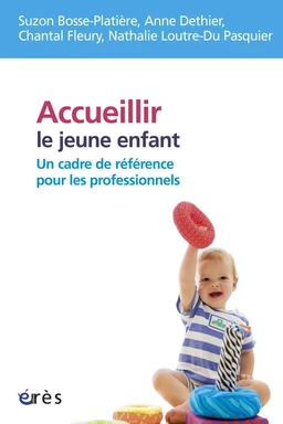 Accueillir le jeune enfant