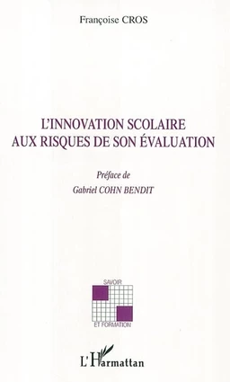 L'innovation scolaire aux risques de son évaluation