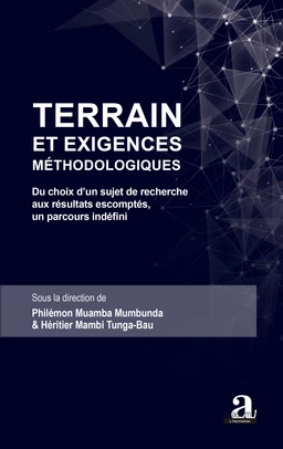 Terrain et Exigences Méthodologiques