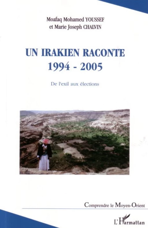 Un Irakien raconte 1994-2005 - Marie-Joseph CHALVIN, Moafaq Mohamed Youssef - Editions L'Harmattan