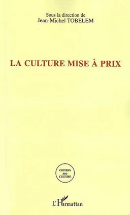 La culture mise à prix