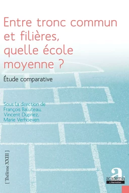 Entre tronc commun et filières, quelle école moyenne ?