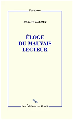 Éloge du mauvais lecteur