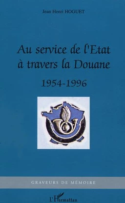 Au service de l'Etat à travers la Douane