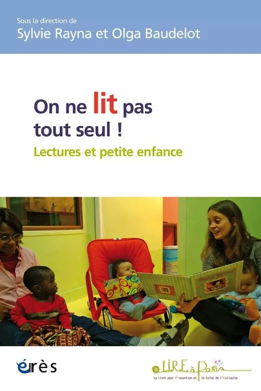 On ne lit pas tout seul ! - Olga BAUDELOT, Sylvie Rayna - Eres