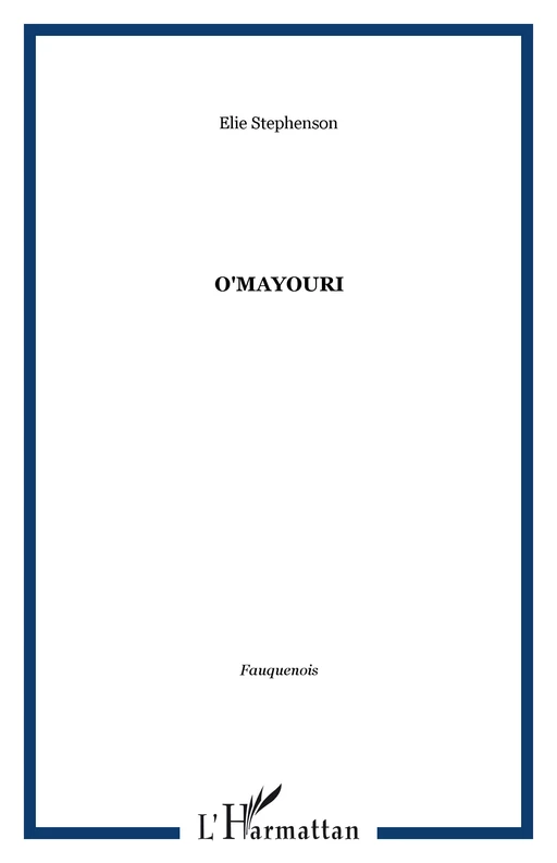 O'Mayouri - Elie Stephenson - Editions L'Harmattan