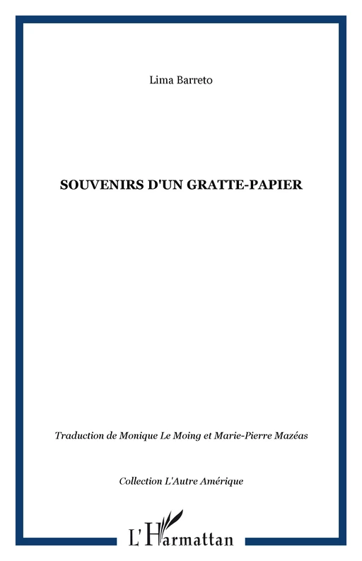 Souvenirs d'un gratte-papier - Lima Barreto - Editions L'Harmattan