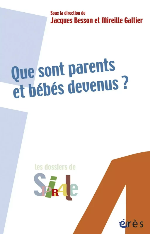 Que sont parents et bébés devenus ? - Jacques Besson, Mireille Galtier - Eres