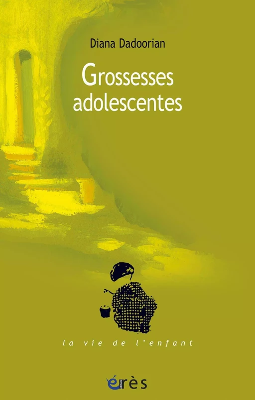 Grossesses adolescentes - Diana DADOORIAN - Eres