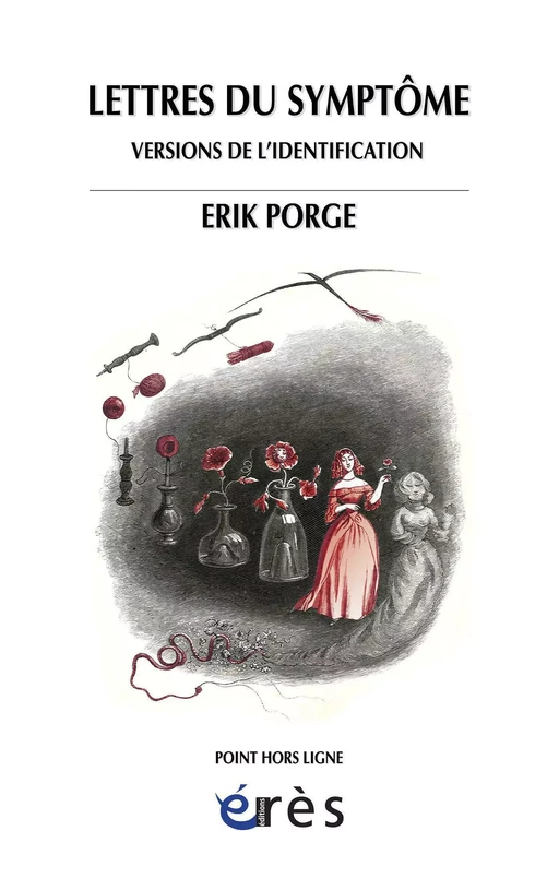 Lettres du symptôme - Erik Porge - Eres