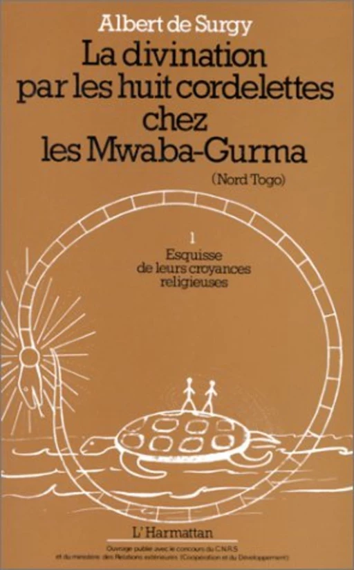 La divination par les huit cordelettes chez les Mwaba Gurma - Albert De Surgy - Editions L'Harmattan