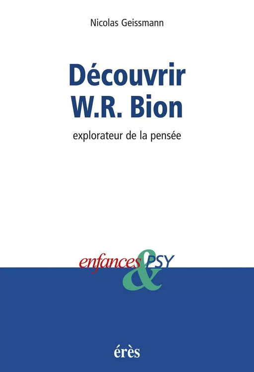 Découvrir W-R Bion - Nicolas Geissmann - Eres