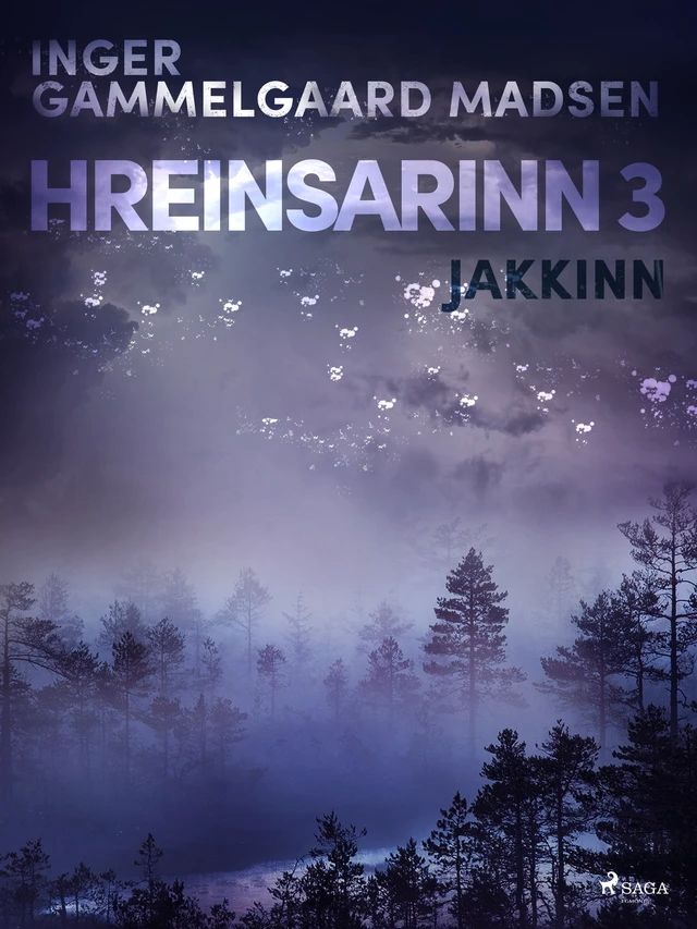 Hreinsarinn 3: Jakkinn - Inger Gammelgaard Madsen - Saga Egmont International