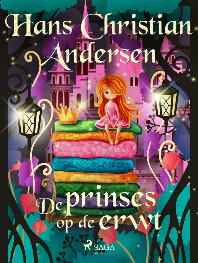 De prinses op de erwt - Hans Christian Andersen - Saga Egmont International