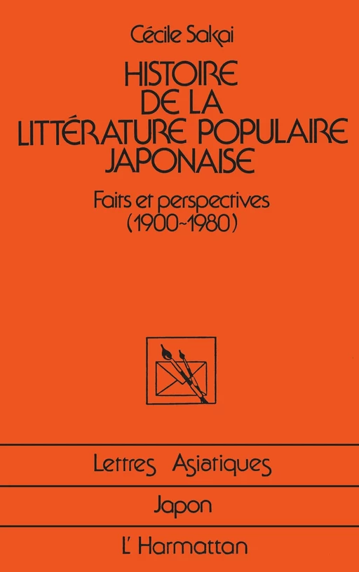 Histoire de la littérature japonaise - Cécile Sakai - Editions L'Harmattan