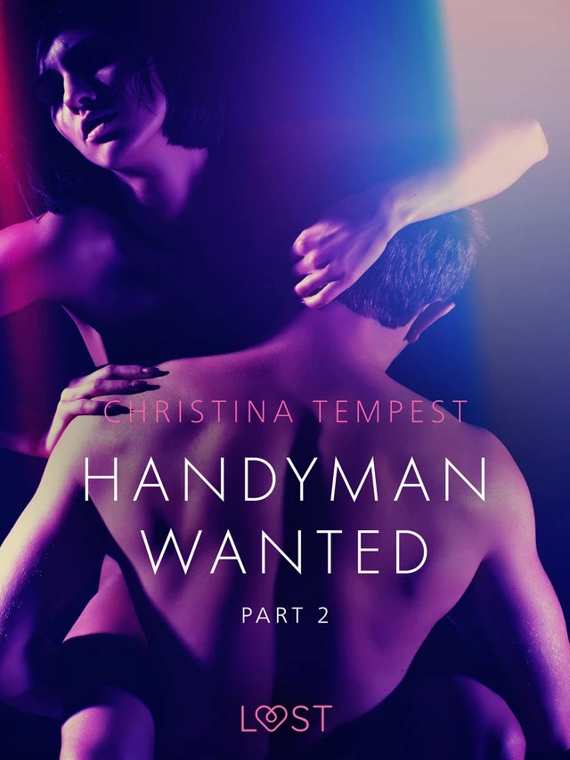 Handyman Wanted Part 2 - Erotic Short Story - Christina Tempest - Saga Egmont International