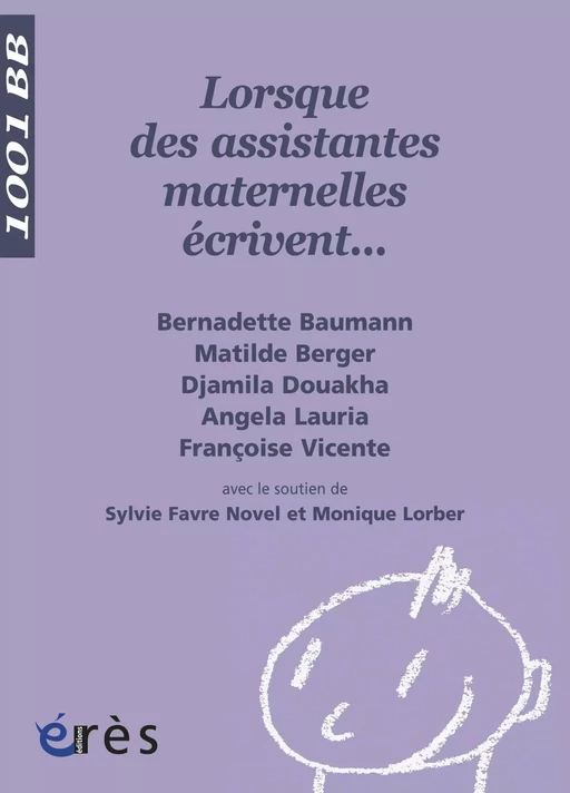 Lorsque des assistantes maternelles écrivent ... - 1001bb n° 118 - Bernadette Baumann, Matilde BERGER, Djamila DOUAKHA - Eres