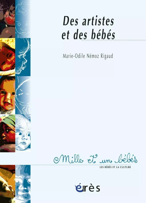 Des Artistes et des bébés - 1001 bb n°62 - Marie-Odile Némoz-Rigaud - Eres