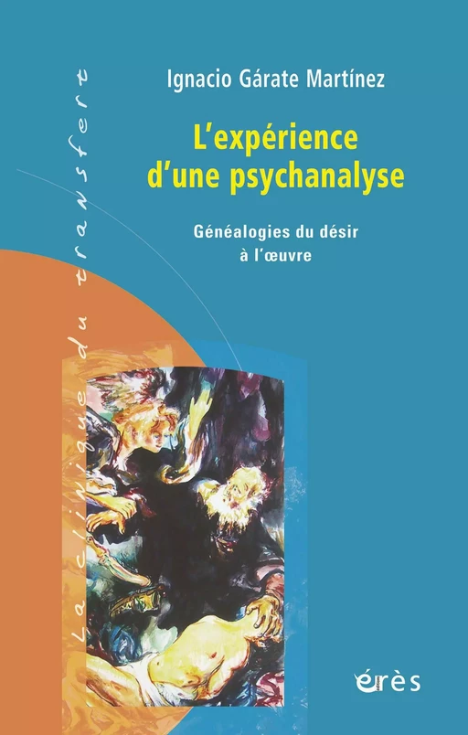 L'expérience d'une psychanalyse - Ignacio GARATE MARTINEZ - Eres