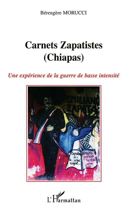 Carnets Zapatistes - Bérengère Morucci - Editions L'Harmattan