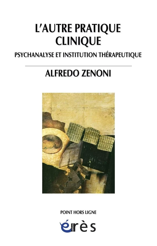 L'autre pratique clinique - Alfredo ZENONI - Eres