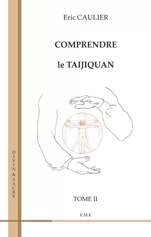 Comprendre le taijiquan (Tome 2) - Eric Caulier - EME Editions